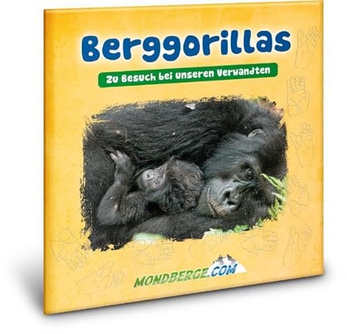 Berggorillas: Zu Besuch bei unseren Verwandten
